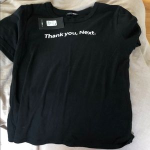 Thank you, Next! Fashion Nova t-shirt